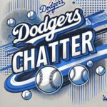 Dodgers Chatter